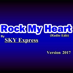 Rock My Heart (Version Radio Edit)