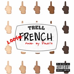 loose FRENCH (prod. by DONATO)