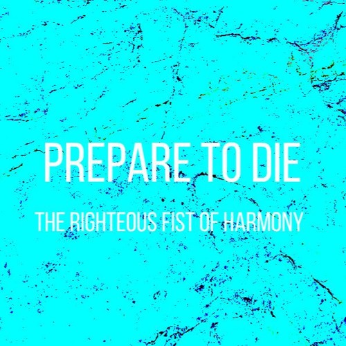 Prepare To Die (FULL EP)