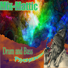 MixMattic -Psychedelic Drum & Bass