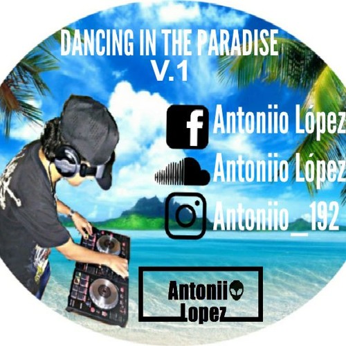 Dancing In The Paradise V.1 Especial Sesion Andrea Garcia