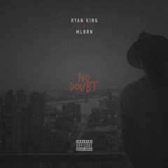 No Doubt feat. MLBRN (prod. by Jah Know)