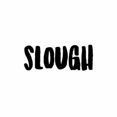 slough [2016]