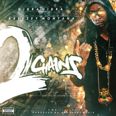 GidraGidra x Breezey Montana – 2 Chainz Prod. By BreezeyMuzik