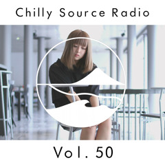 Chilly Source Radio  Vol.50 Cecum,  Kuga Guest mix