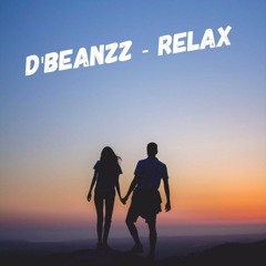 D'Beanzz - Relax (Prod. By The Passion HiFi)