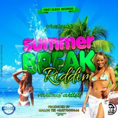 SUMMER BREAK RIDDIM AUG 2017