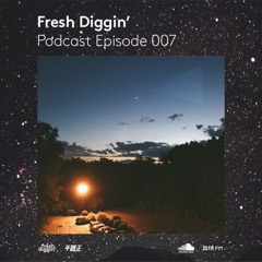 Fresh Diggin' Podcast
