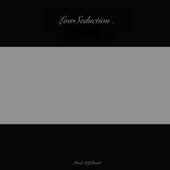 LowSeduction [BeatTape]
