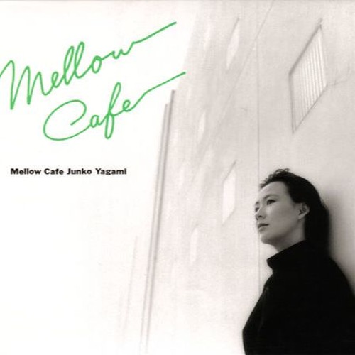 Stream HectorinPC98 | Listen to 八神純子(Junko Yagami) ~ Mellow