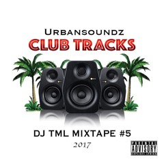 CLUB TRACKS 2017(MiXTAPE #5)