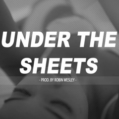 Smooth R&B Instrumental beat with Guitar x "Under The Sheets" (Prod. by Robin Wesley)