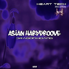 Dragon Hoang - Asian Hardgroove