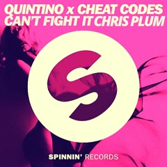 Quintino x Cheat Codes - Can't Fight It (Chris Plum Remix)