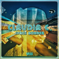 OUT NOW**//Claudia C. - Space Border EP Preview [Under Noize]
