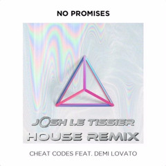 Cheat Codes - No Promises (Josh Le Tissier Remix)
