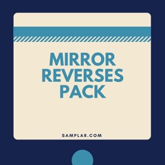 Mirror Reverses Pack ( FREE Sample Pack )