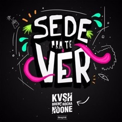KVSH, Breno Rocha - Sede Pra Te Ver (Vintage Culture & Ghostt Remix)