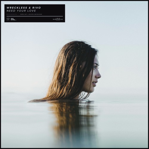 Wreckless & Rivo - Need Your Love (Radio Edit)