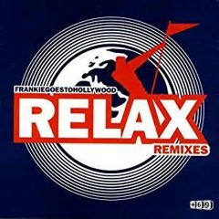 FRANKIE GOES TO HOLLYWOOD "Relax" (Version Maximum)