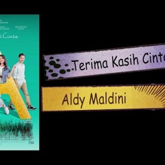 Aldy Maldini - Terimakasih CInta | Soundtrack A (Aku, Benci & Cinta)