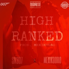 MEXIKODRO X SKOOT - HIGH RANKED (PROD.MEXIKODRO)