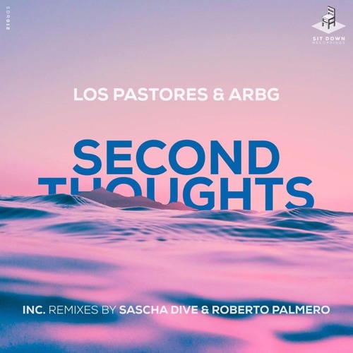 Premiere: Los Pastores & ARBG - Second Thoughts