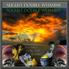August Double Whammy (add 2 most recent w/ Repost)