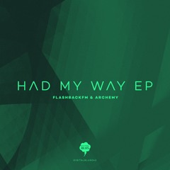 FLASHBACKFM & ARCHEMY - NEVER LET ME GO - HAD MY WAY EP (DIGBLUS043 - RELEASE: 21.08.2017)