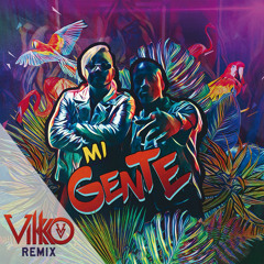 Mi Gente (Vikko mix)[SUPPORTED BY HIISAK]