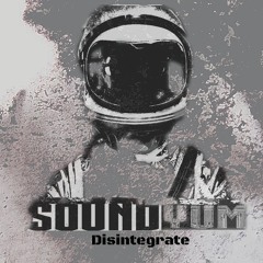 SoundYum - Disintegrate