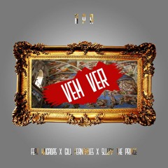 Vem Ver  (Ft. Hugadas x Gill Fernandes x SleepyThePrince)