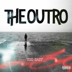 The Outro (Over)