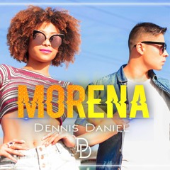Dennis Daniel - Morena