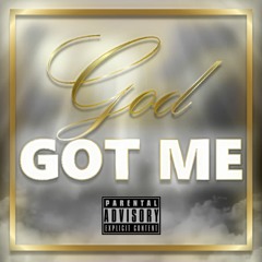 God Got Me