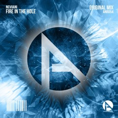 #ANR054 | NevoAni - Fire In The Hole (Original Mix) SUPPORTED BY ANG