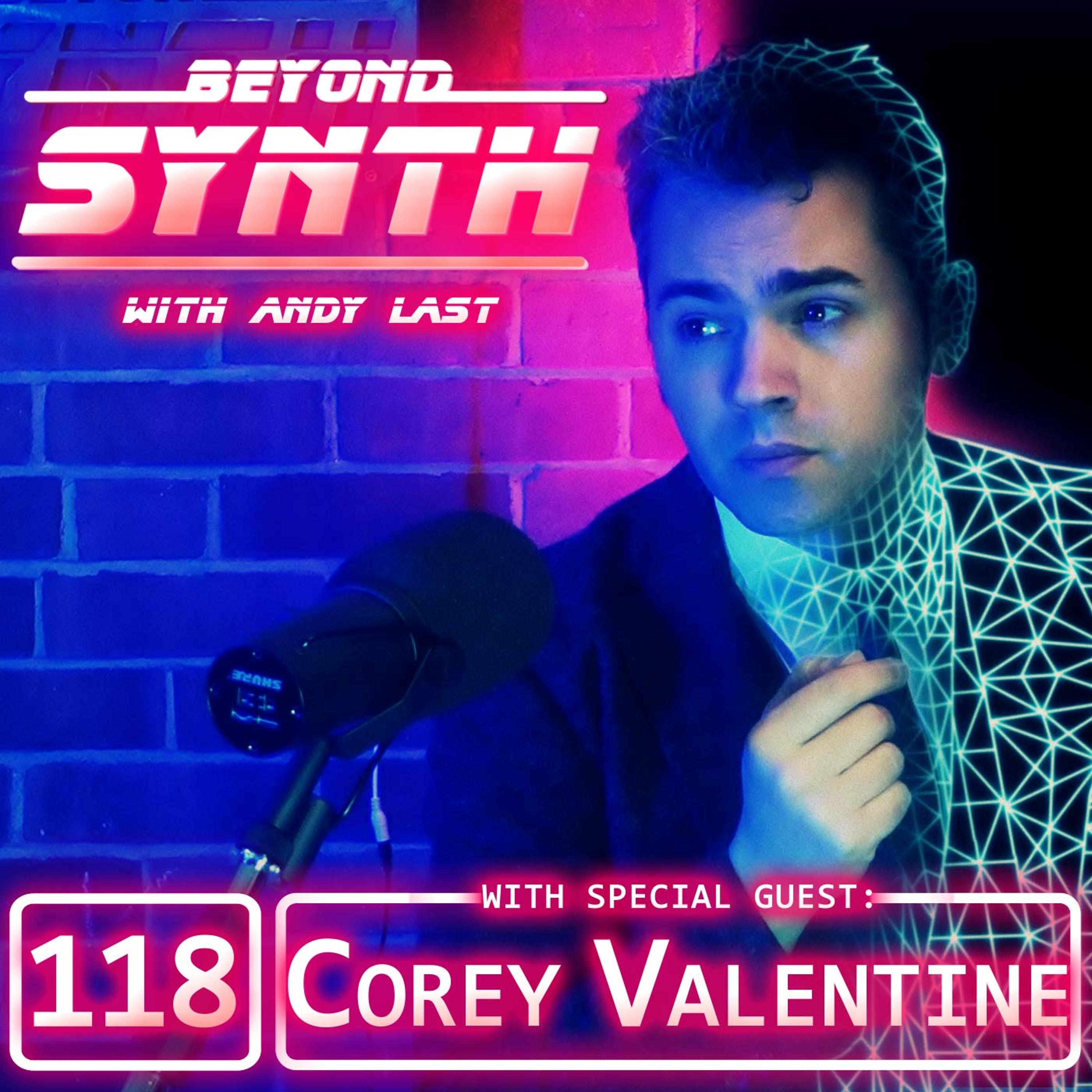Beyond Synth - 118 - Corey Valentine
