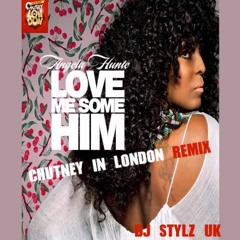 Angela Hunte - Love Me Some Him - Chutney In London's Stylz UK Remix [Soca 2017]