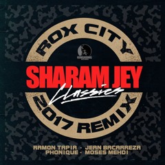 Sharam Jey - Rox City (Ramon Tapia Remix)(Preview)[OUT NOW]
