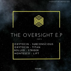 Oxytocin - Subconscious - OVS003 - OUT 25/08/2017
