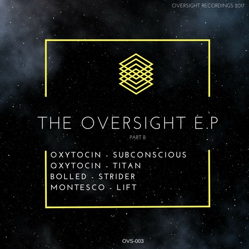 Oxytocin - Subconscious - OVS003 - OUT 25/08/2017
