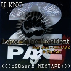 01. [(Letter 2 The President)]  [c50barz Remix] (feat. 2Pac + OUTLAWZ & Big Syke)