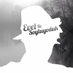 Evet Ne Soyluyoduk - Dön Desem