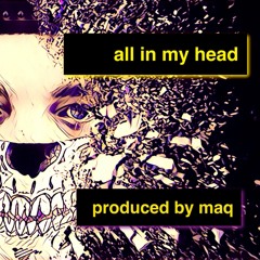 Lil Wayne & NF Type Beat|All In My Head| Produced by MAQ