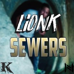 LionK - Sewers (Prod. By NevoAni) **CLICK BUY FOR FREE DOWNLOAD**