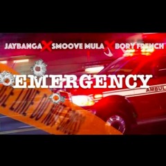 💥JayBanga X Smoove Mula X Bory French -EMERGENCY REMIX