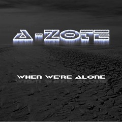 When we're alone (Original Mix)