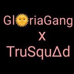GloriaGang Ft TruSquad - Den Street