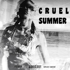 Rosalee  Cruel Summer