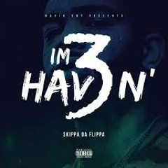 Skippa Da Flippa Feat. Blac Youngsta "Fuckem